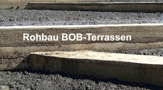 Rohbau BOB-Terrassen